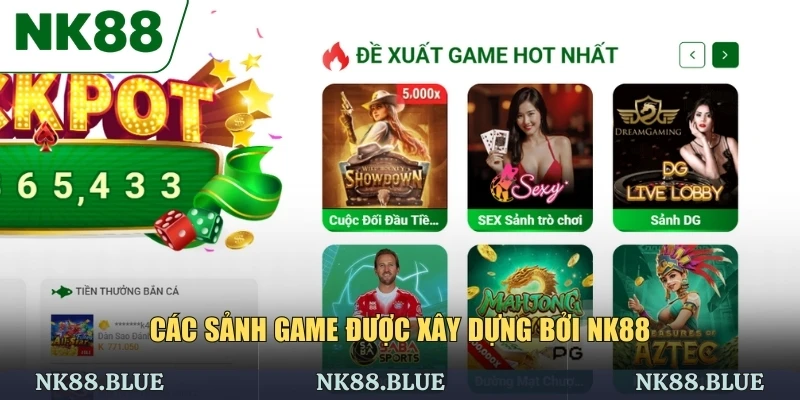Đa dạng các sảnh game có mặt tại nhà cái NK88