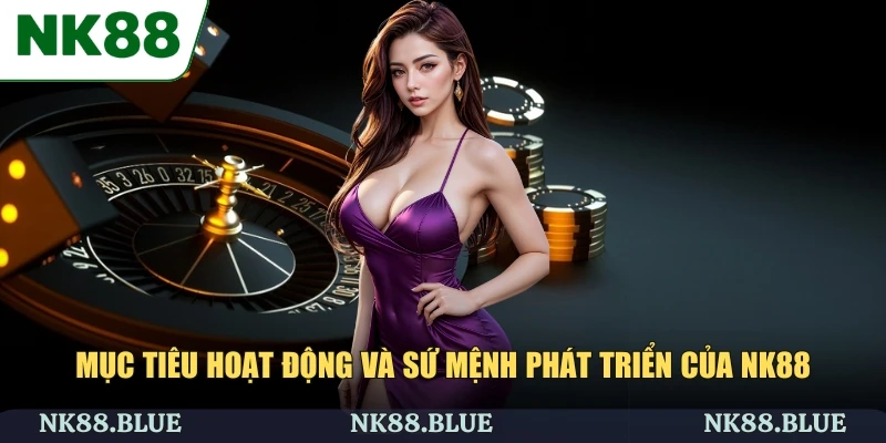 Mục tiêu hoạt động của nhà cái